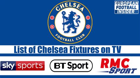 List of Chelsea FC Fixtures On TV (2019/2020) - European Football Insider