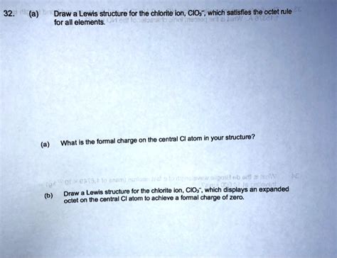 SOLVED: (a) Draw a Lewis structure for the chlorite ion, ClO2-, which satisfies the octet rule ...