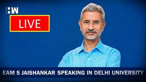 S Jaishankar Speech Live: EAM S Jaishankar Speaking in Delhi University ...