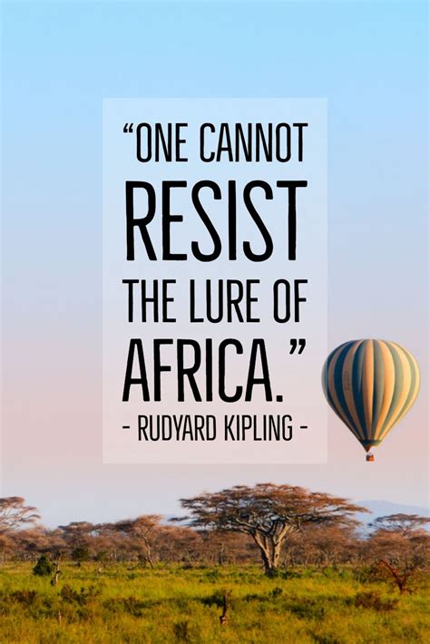 Famous quotes About africa: The best Africa travel and safari quotes