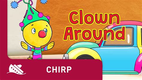 Chirp | Season 1 | Episode 14 | Clown Around - YouTube