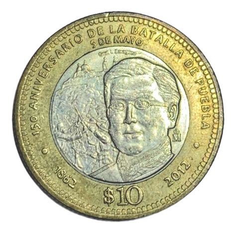 Moneda Conmemorativa 10 Pesos De La Batalla De Puebla 2012 | Meses sin intereses