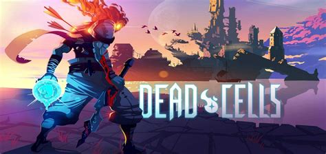 Dead Cells + DLC unlocked | Pinoy Internet and Technology Forums