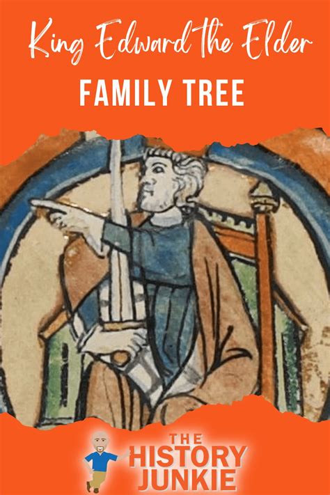 King Edward the Elder Family Tree and Descendants - The History Junkie