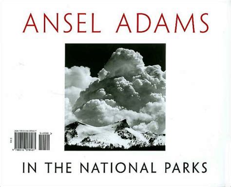 Ansel Adams in the National Parks: Photographs from America's Wild ...