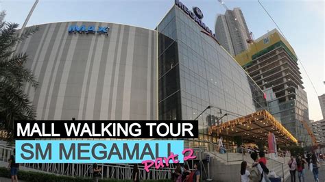 SM Megamall Walking Tour Philippines Part 2 - YouTube