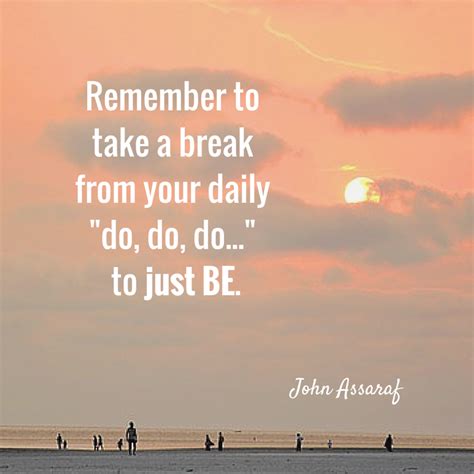 Remember to Take a Break... | Your Life Creation - Self Development ...