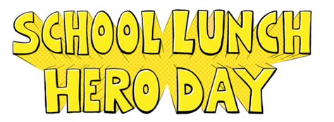 2023 School Lunch Hero Day Logos & Artwork – School Nutrition Association