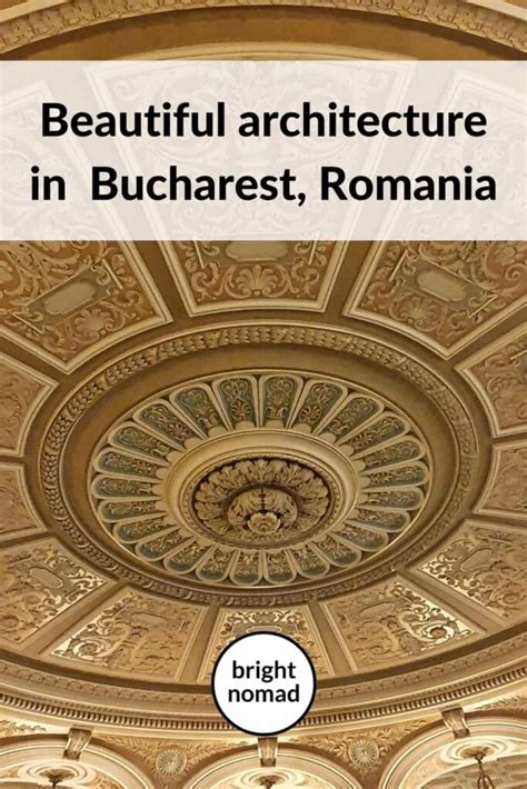 Bucharest Architecture: Beautiful Buildings And Interiors - Bright Nomad