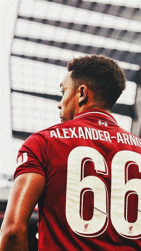 Alexander-Arnold HD Mobile Wallpapers at Liverpool FC - Liverpool Core