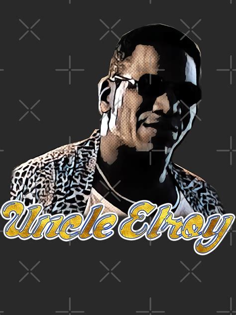 "Uncle Elroy" by American Artist | Redbubble