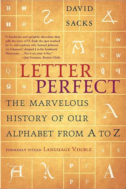 Letter Perfect: The Marvelous History of Our Alphabet from A to Z by ...