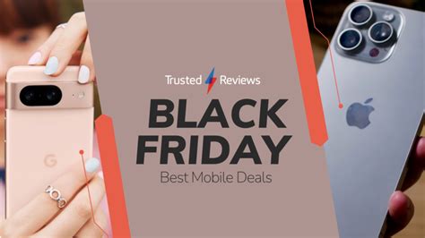 Best Black Friday 2023 Mobile Phone Deals: Cheap Smartphone Bargains