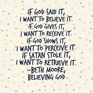 Beth Moore Believing God Quotes. QuotesGram