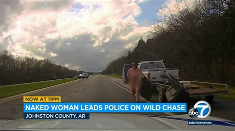 Dashcam video: Naked woman leads police on wild chase in Arkansas ...