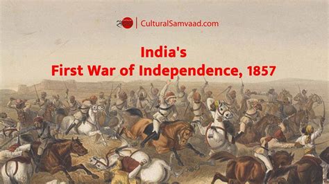 First War of Indian Independence, 1857 - Short Introduction for ...