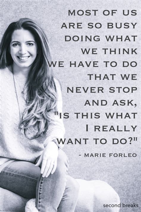 What Marie Forleo said... | Marie forleo, Life coach, Sayings