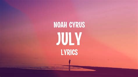 Noah Cyrus - July (Lyrics) Chords - Chordify