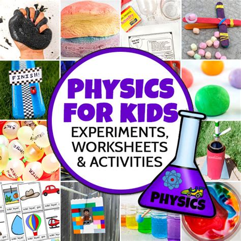 Physics Science for Kids - Experiments, Worksheets & Activities