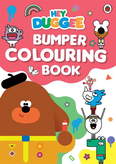 Hey Duggee: Duggee’s Bumper Colouring Book by Hey Duggee - Penguin Books Australia