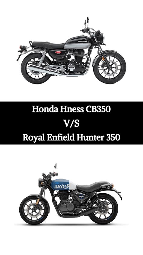 Honda Hness CB350 vs Royal Enfield Hunter 350 Compare Bikes, Cb350 ...