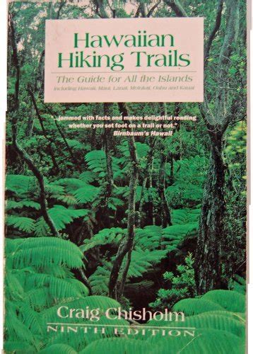 Hawaiian Hiking Trails: The Guide for All Islands: Including Hawaii, Maui, Lanai, Molokai, Oahu ...