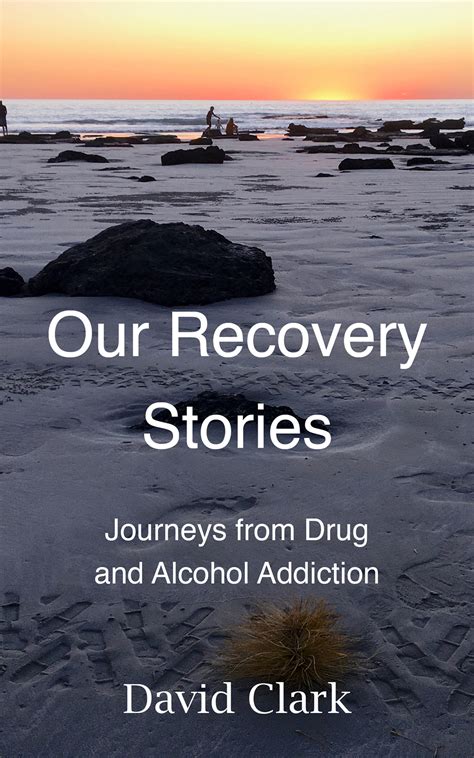 Recovery Stories – Helping People Recover from Addiction