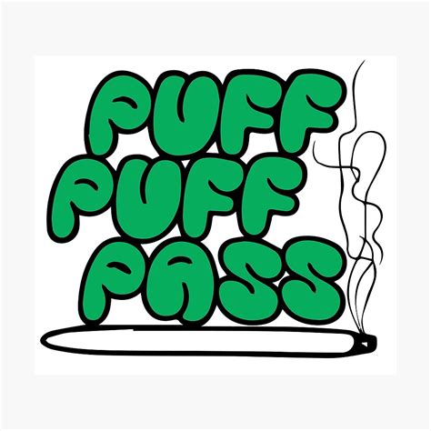 "Puff Puff Pass (Green)" Photographic Print by ThatGuyScout | Redbubble