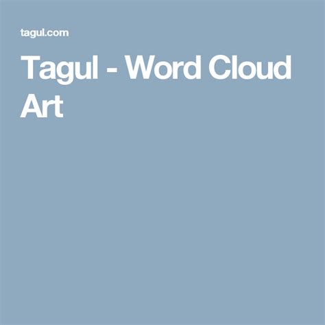 Tagul - Word Cloud Art | Word cloud art, Word cloud, Unique word