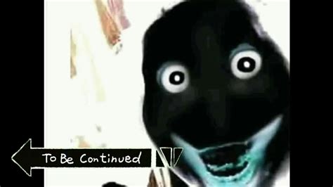 Jumpscare To Be Continued Memes Compilation - YouTube