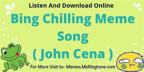 John Cena Bing Chilling Meme Song Download With Image