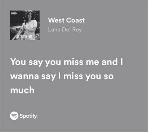 West coast | Meaningful lyrics, Pretty lyrics, Just lyrics