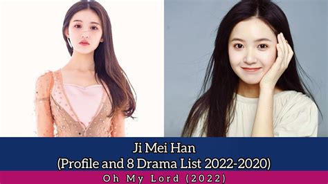 Ji Mei Han 季美含 (Profile and 8 Drama List ,2022-2020) Oh My Lord (2022 ...