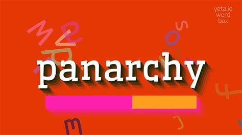 PANARCHY - HOW TO PRONOUNCE IT? - YouTube