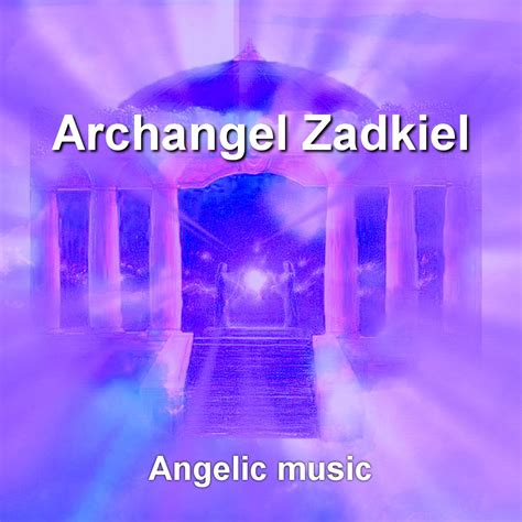 03 – Angelic Music – Archangel Zadkiel – Well Being Academy – E ...