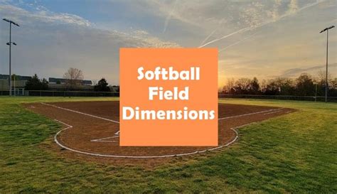 What Are The Dimensions of a Softball Field? (All Dimensions Included) – dimensionofstuff.com