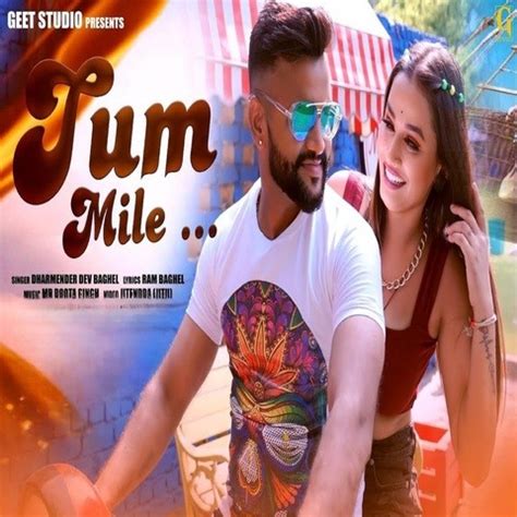 Tum Mile Song Download: Tum Mile MP3 Haryanvi Song Online Free on Gaana.com