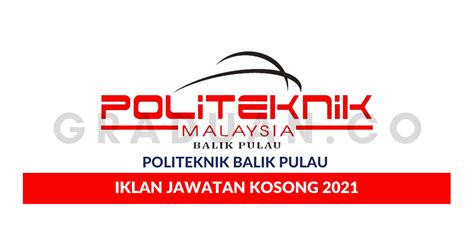 Permohonan Jawatan Kosong Politeknik Balik Pulau • Portal Kerja Kosong ...