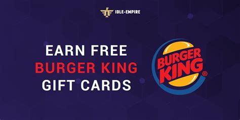 Earn Free Burger King Gift Cards In 2024 - Idle-Empire