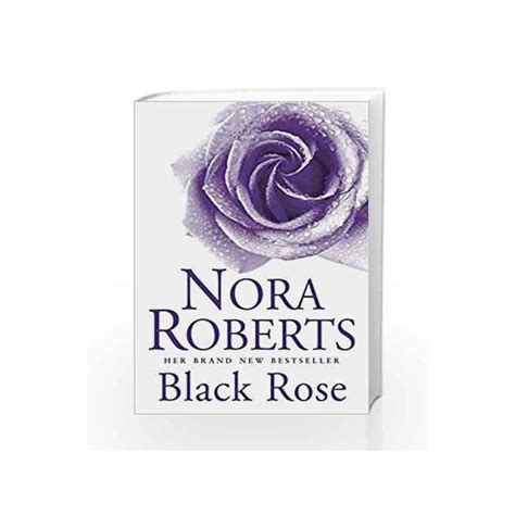 Black Rose: Number 2 in series (In the Garden Trilogy - Old Edition) by Nora Roberts-Buy Online ...