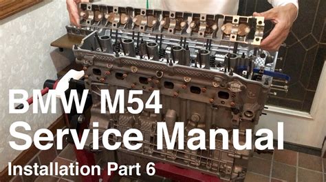 BMW M54 Engine Service Manual - Installation Part 6 - YouTube