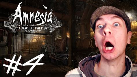 Amnesia: A Machine for Pigs - Part 4 | HUGE JUMPSCARE | Gameplay Walkthrough - YouTube