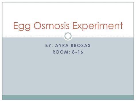 Egg osmosis experiment | PPT