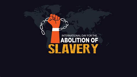 International Day for the Abolition of Slavery