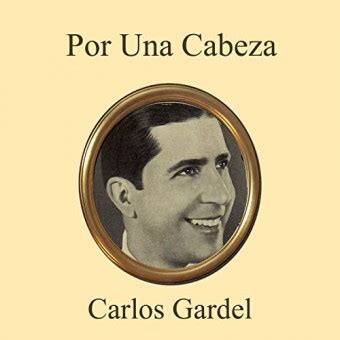 Carlos Gardel - Por Una Cabeza Sheet Music for Piano | Free PDF ...