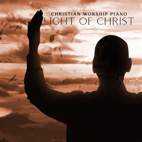 Christian Worship Piano: Light of Christ, Peaceful Sleep & Relaxation ...