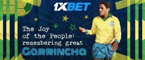 The story of Garrincha "The Joy of People": told by 1xBet