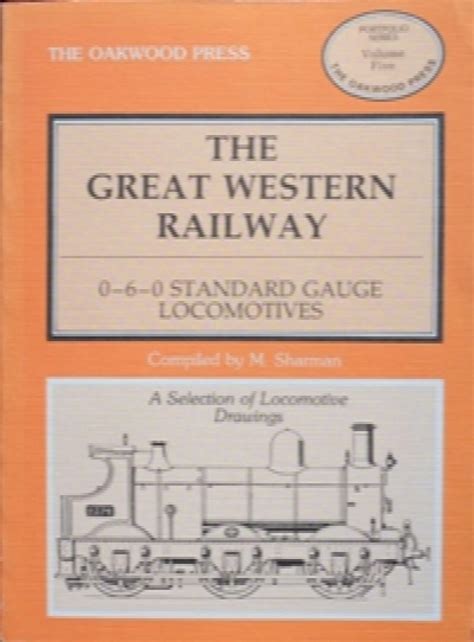 THE GREAT WESTERN RAILWAY 0-6-0 STANDARD GAUGE LOCOMOTIVES