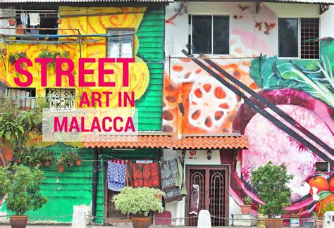 Street Art in Malacca (Melaka) - The Culture Map