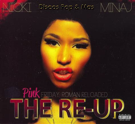 Discos Pop & Mas: Nicki Minaj - Pink Friday: Roman Reloaded The Re-Up